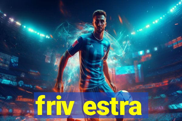 friv estra